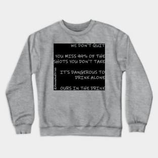 Drinks and Knows Things - House Words Crewneck Sweatshirt